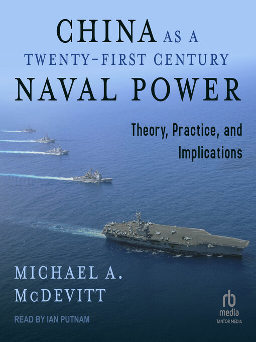 Title details for China as a Twenty-First-Century Naval Power by Michael A. McDevitt - Wait list